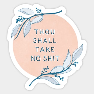 Take No Shit Sticker